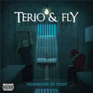 Terio & Fly - Prisonniers Du Temps Mp3