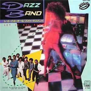 Dazz Band - Let It All Blow Mp3