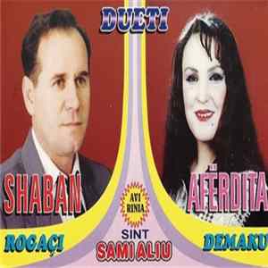 Shaban Rogaçi, Afërdita Demaku - Dueti Mp3