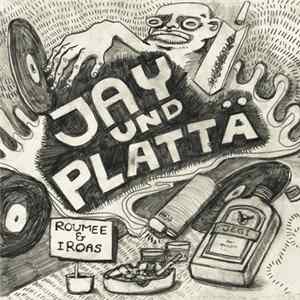 Roumee & Iroas - Jay und Plattä Mp3