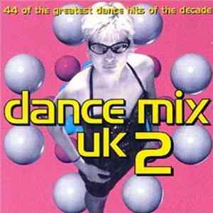 Various - Dance Mix U.K. 2 Mp3