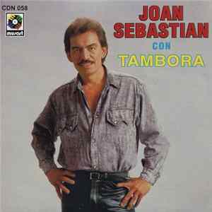 Joan Sebastian - Con Tambora Mp3