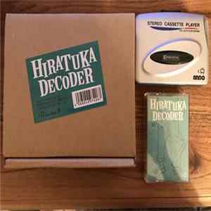 Hiratuka Decoder - Hiratuka Decoder Mp3