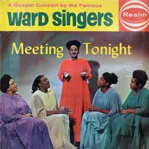The Famous Ward Singers - Meeting Tonight Mp3