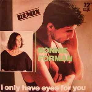 Bonnie Forman - I Only Have Eyes For You (Remix) Mp3