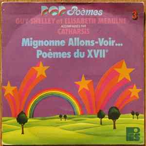 Guy Shelley Et Elisabeth Meaulne Accompagnés Par Catharsis - Mignonne Allons-Voir... Poèmes Du XVIIe Mp3
