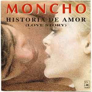 Moncho - Historia De Amor (Love Story) Mp3