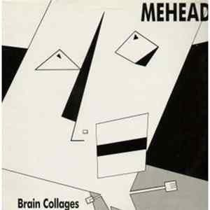 Mehead - Brain Collages Mp3