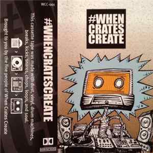 Various - #Whencratescreate Mp3