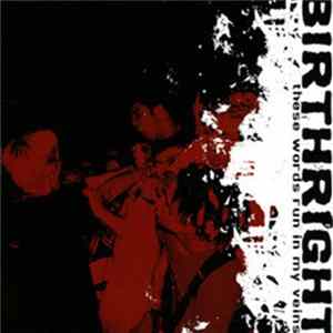 Birthright - These Words Run In My Veins Mp3