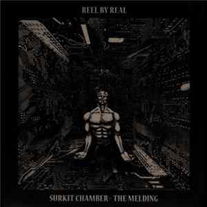 Reel By Real - Surkit Chamber - The Melding Mp3