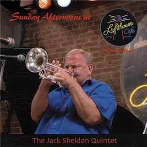 Jack Sheldon Quintet - Sunday Afternoons At The Lighthouse Mp3