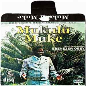 Chief Commander Ebenezer Obey And His Inter-Reformer Band - Mukulu Muke Mp3