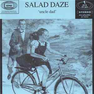 Salad Daze - Uncle Dad Mp3