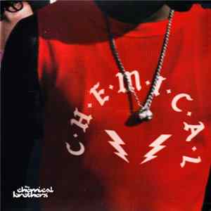 The Chemical Brothers - C-H-E-M-I-C-A-L Mp3
