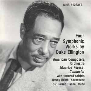 Duke Ellington, American Composers Orchestra, Maurice Peress - Four Symphonic Works By Duke Ellington Mp3