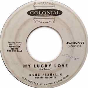 Doug Franklin With The Bluenotes - My Lucky Love Mp3