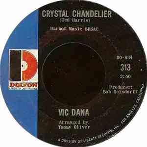 Vic Dana - Crystal Chandelier Mp3