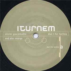 Olivier Giacomotto And Alec Marqx - Dial T For Techno Mp3