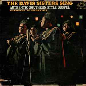 The Davis Sisters - Sing Authentic Southern Style Gospel Mp3