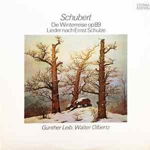 Walter Olbertz, Günther Leib - Die Winterreise op. 89, Lieder nach Ernst Schulze Mp3