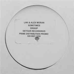 LHK & Alex Moran - Sometimes Mp3
