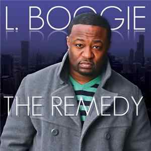 L. Boogie - The Remedy Mp3