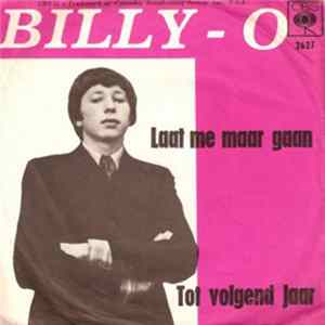 Billy - O - Laat Me Maar Gaan Mp3