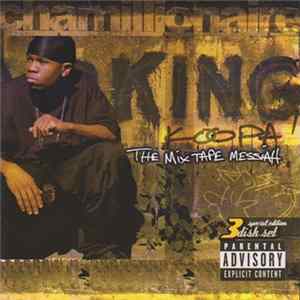 Chamillionaire Aka King Koopa - The Mix Tape Messiah Mp3