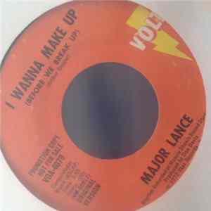 Major Lance - I Wanna Make Up (Before We Break Up) Mp3