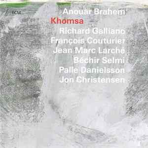 Anouar Brahem - Khomsa Mp3