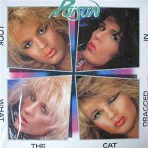 Poison - Look What The Cat Dragged In Mp3