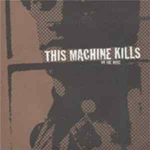 This Machine Kills - On The Move Mp3
