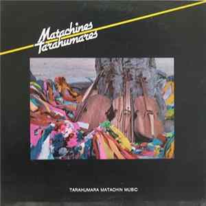 Various - Tarahumara Matachin Music Mp3