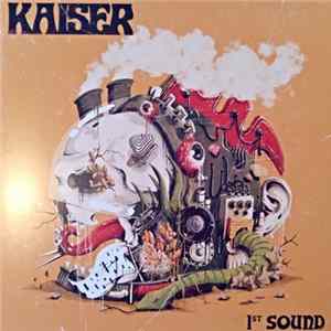 Kaiser - 1st Sound Mp3