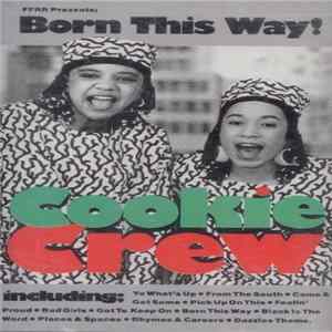 The Cookie Crew - Born This Way! Mp3