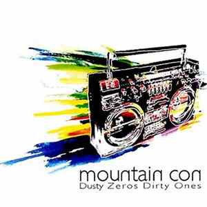 Mountain Con - Dusty Zeros Dirty Ones Mp3