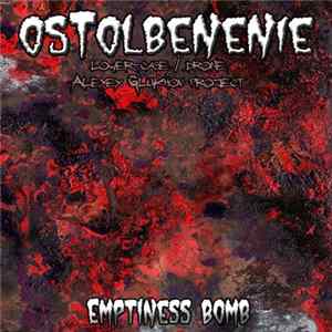 OSTOLBENENIE - Emptiness Bomb Mp3