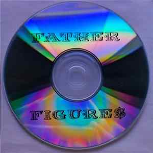 Father Figure$ - Father Figure$ Mp3