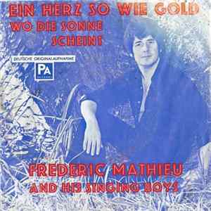 Frederic Mathieu And His Singing Boys - Ein Herz So Wie Gold Mp3