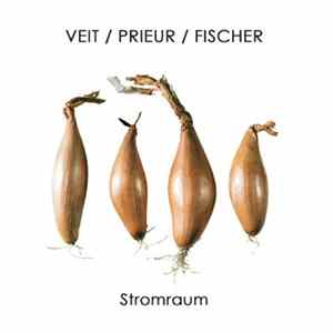 Veit / Prieur / Fischer - Stromraum Mp3