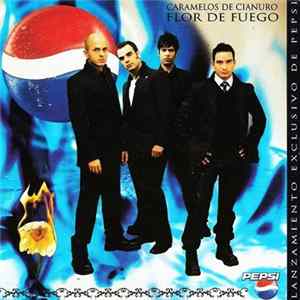 Caramelos De Cianuro - Flor De Fuego Mp3