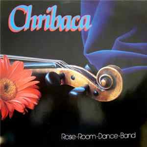 Rose-Room-Dance-Band - Chribaca Mp3