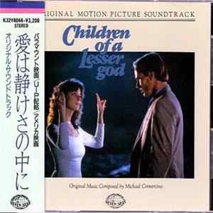 Michael Convertino - 愛は静けさの中で = Children Of A Lesser God (Original Motion Picture Soundtrack) Mp3