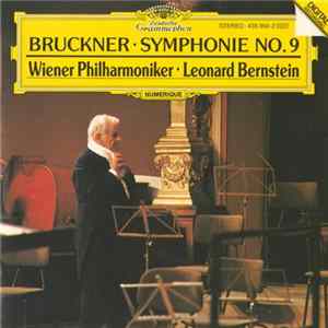 Bruckner, Wiener Philharmoniker, Leonard Bernstein - Symphonie No. 9 Mp3