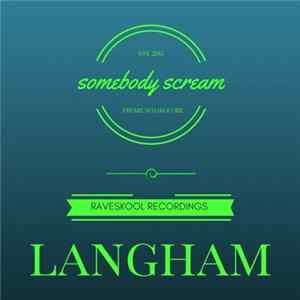 Langham - Somebody Scream Mp3