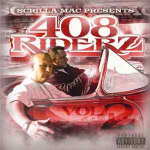 Scrilla Mac - 408 Riders Volume 2 Mp3