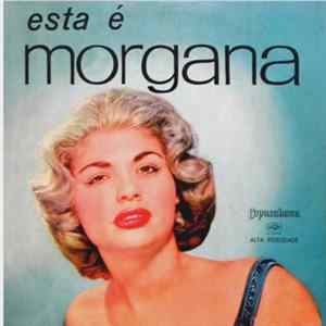 Morgana - Esta É Morgana Mp3