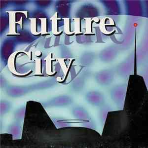 Future City - Only Love Mp3