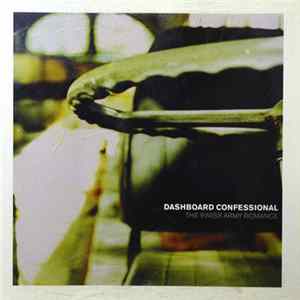 Dashboard Confessional - The Swiss Army Romance Mp3